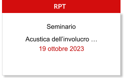 Acustica dellinvolucro  19 ottobre 2023  RPT Seminario