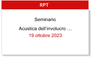 Acustica dell’involucro … 19 ottobre 2023  RPT Seminario