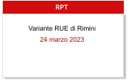 RPT Variante RUE di Rimini 24 marzo 2023